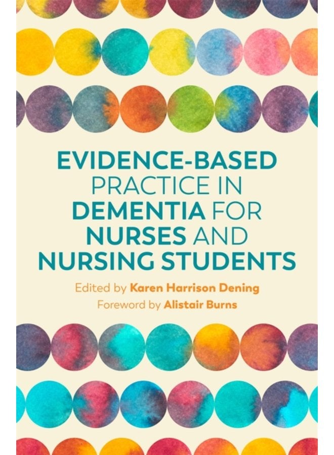 Evidence Based Practice in Dementia for Nurses and Nursing Students - Paperback
