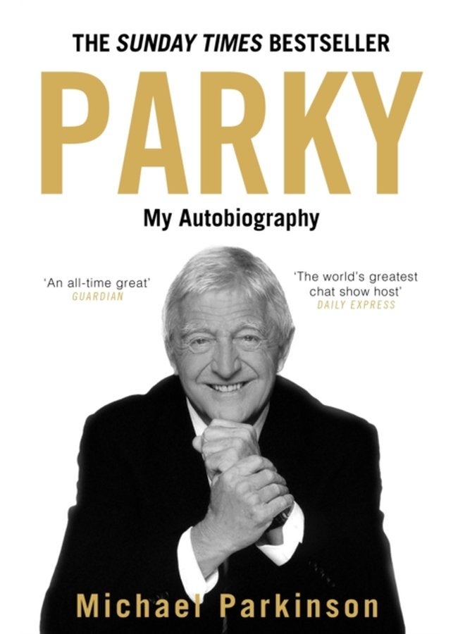 Parky My Autobiography A Full and Funny Life - Hardback