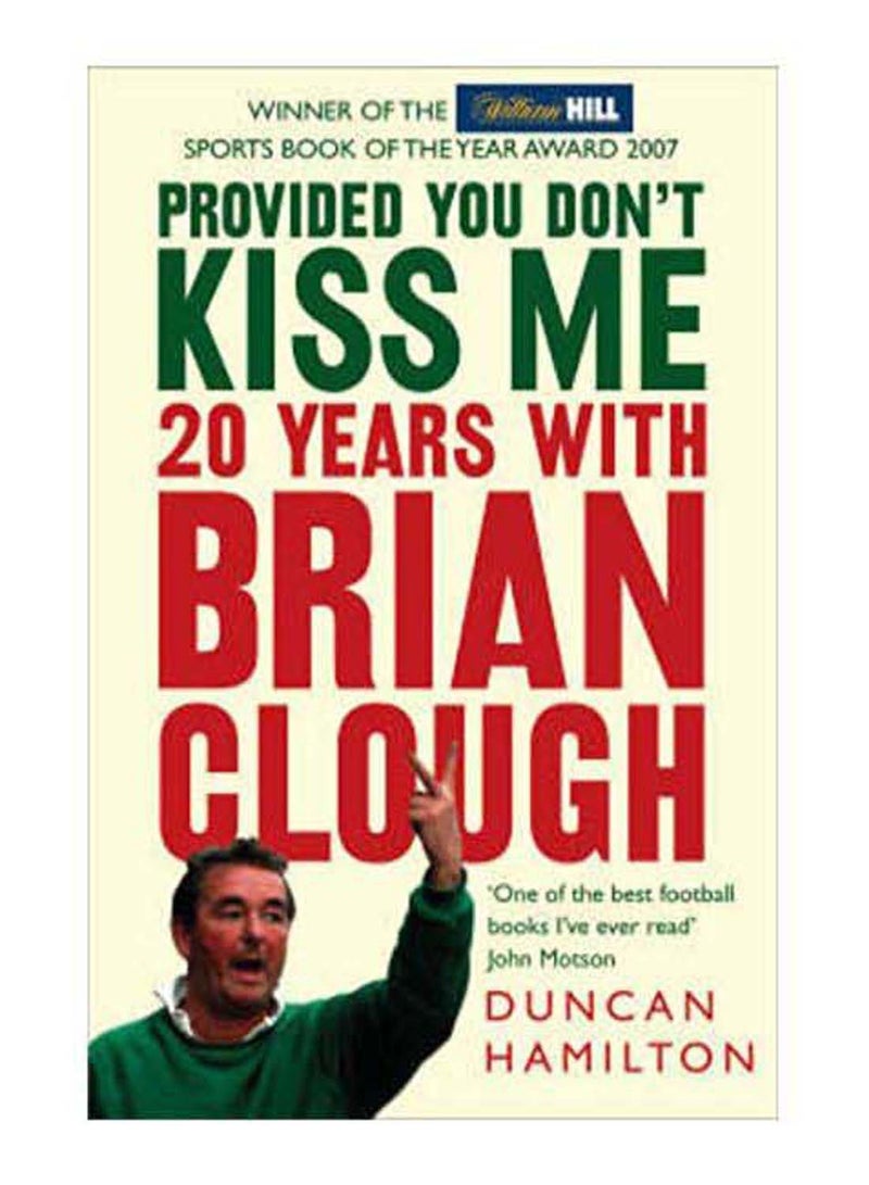 Provided You Don't Kiss Me