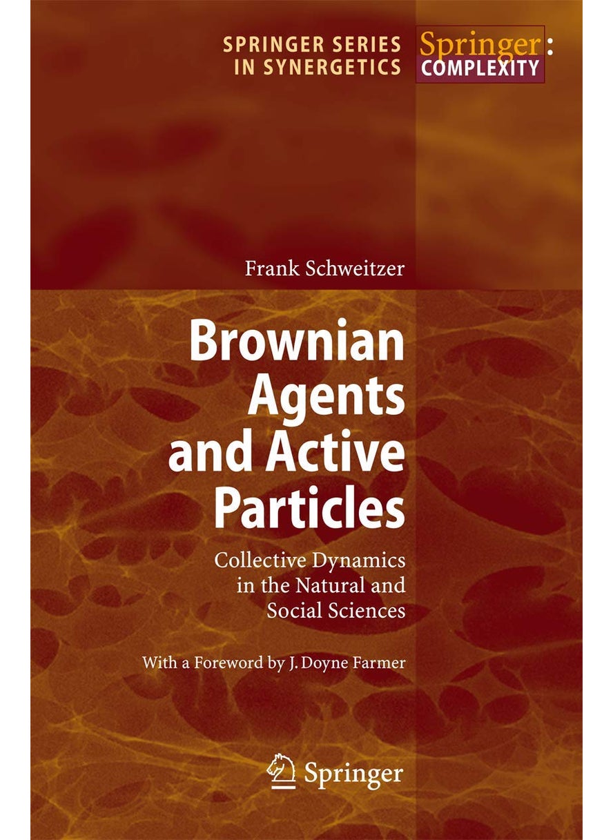 Brownian Agents and Active Particles: Collective Dynamics in the Natural and Social Sciences 