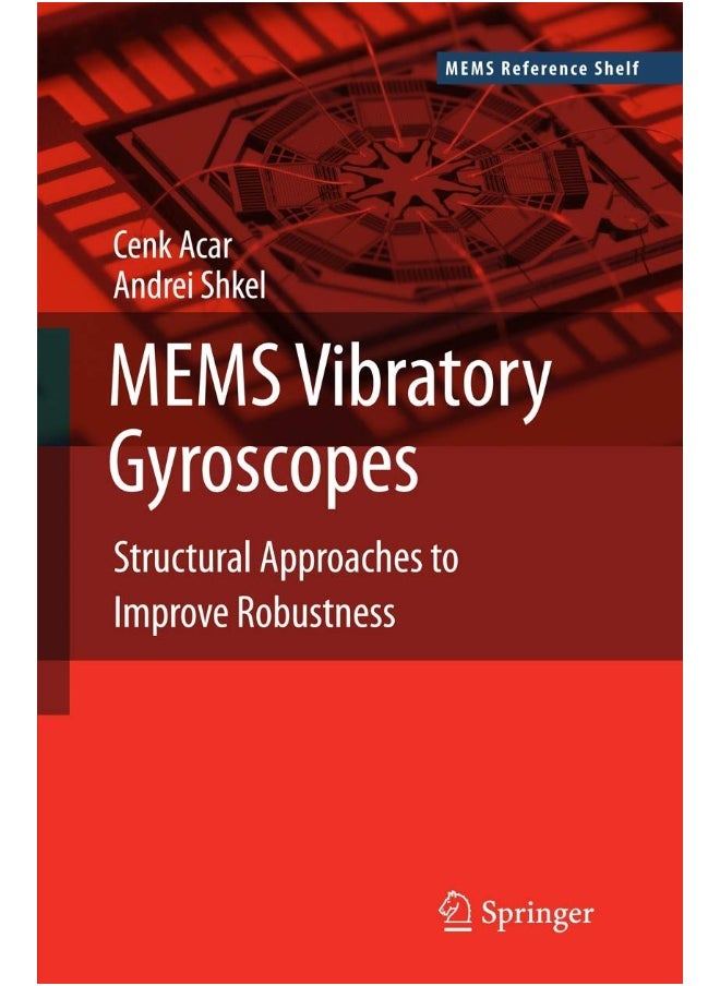 MEMS Vibratory Gyroscopes: Structural Approaches to Improve Robustness 