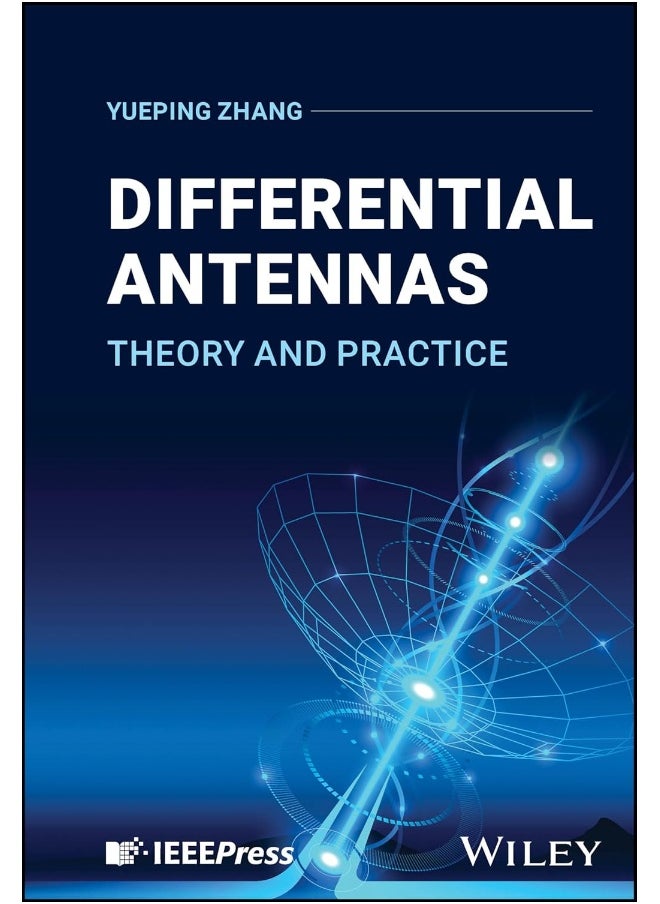Differential Antennas: Theory and Practice 
