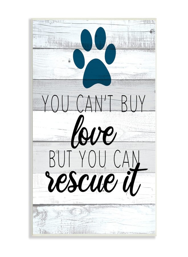 Stupell Industries You Cannot Buy Love Dog Paw Inspirational Sign, Design by Kim Allen - Image 1