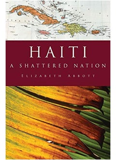 Haiti: A Shattered Nation 