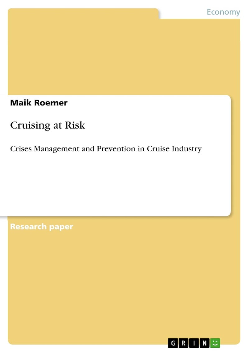 Cruising at Risk: Crises Management and Prevention in Cruise Industry 