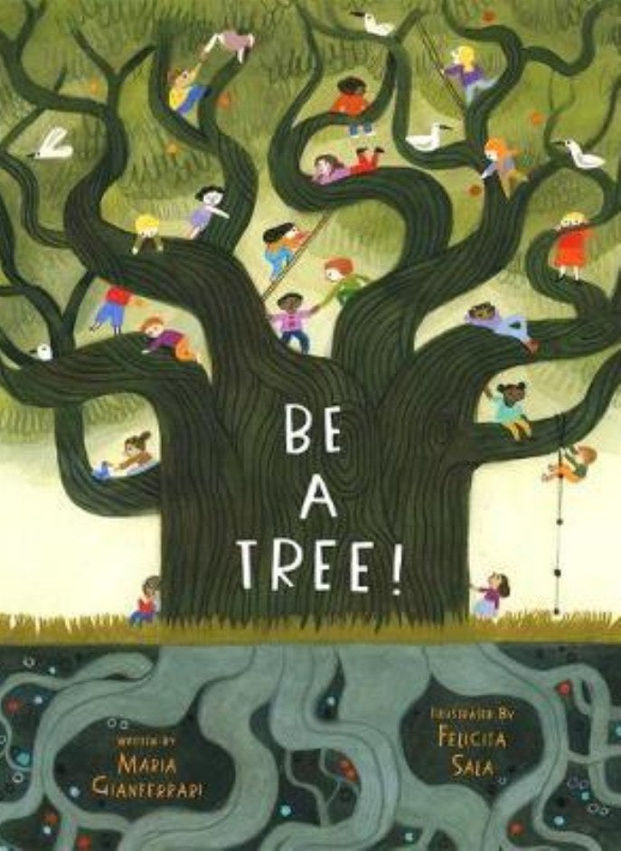 BE A TREE