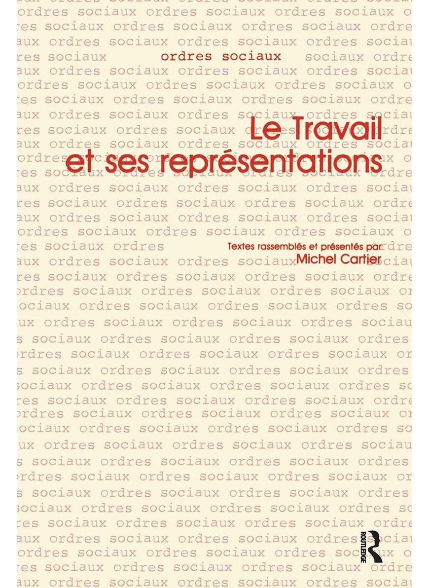 Le Travail et ses Representations 
