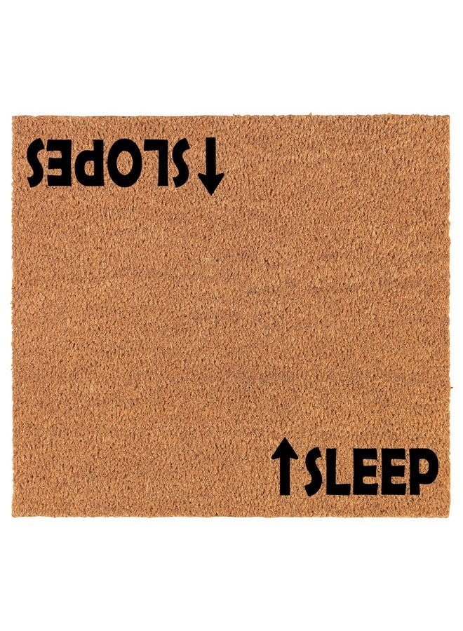 mip Welcome Doormat Coco Coir Door Mat Gift Slopes Sleep Funny Skiing, Ski Lodge, Cabin (30" x 18") - Image 1