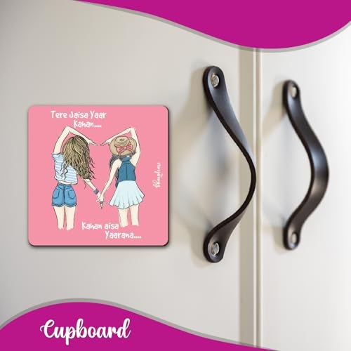 Bhai Please Tere Jaisa Yaar Kahan ... Kahan Aisa Yaarana Wooden Fridge Magnet (Pack of 1 pc) Size:3x3 inches | Womens Day Gift, Gift for Wife, Mother, Daughter, Sister, Colleagues - Image 3