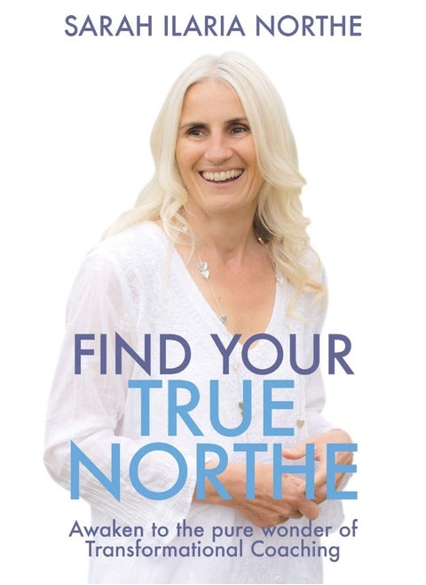 Find Your True Northe: Awaken to the Pure Wonder of Transformational Coaching