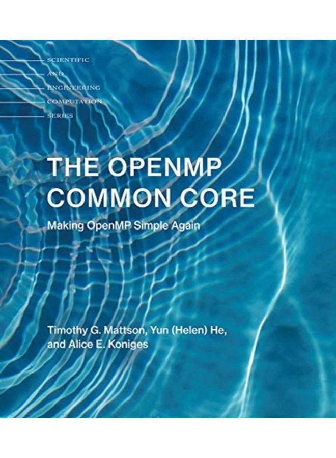 The OpenMP Common Core Making OpenMP Simple Again - Paperback