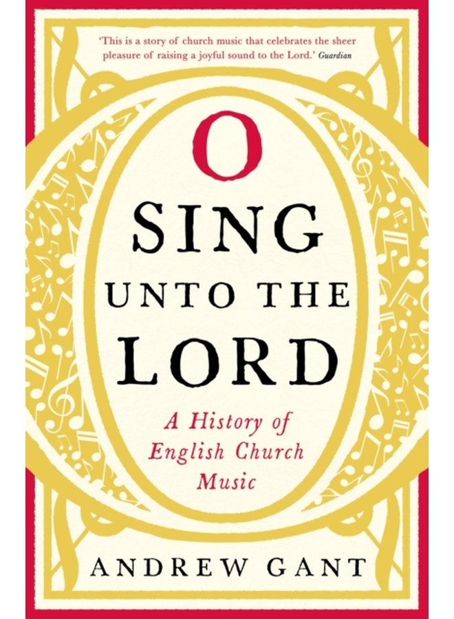 O Sing unto the Lord A History of English Church Music - Paperback