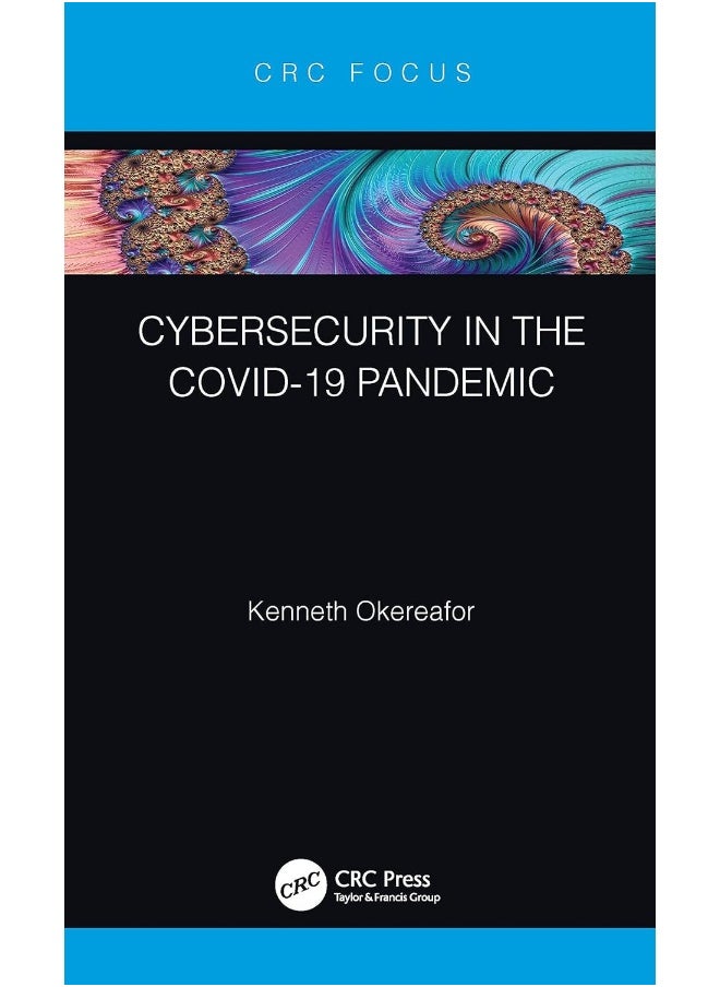 CRC Press Cybersecurity in the COVID-19 Pandemic 