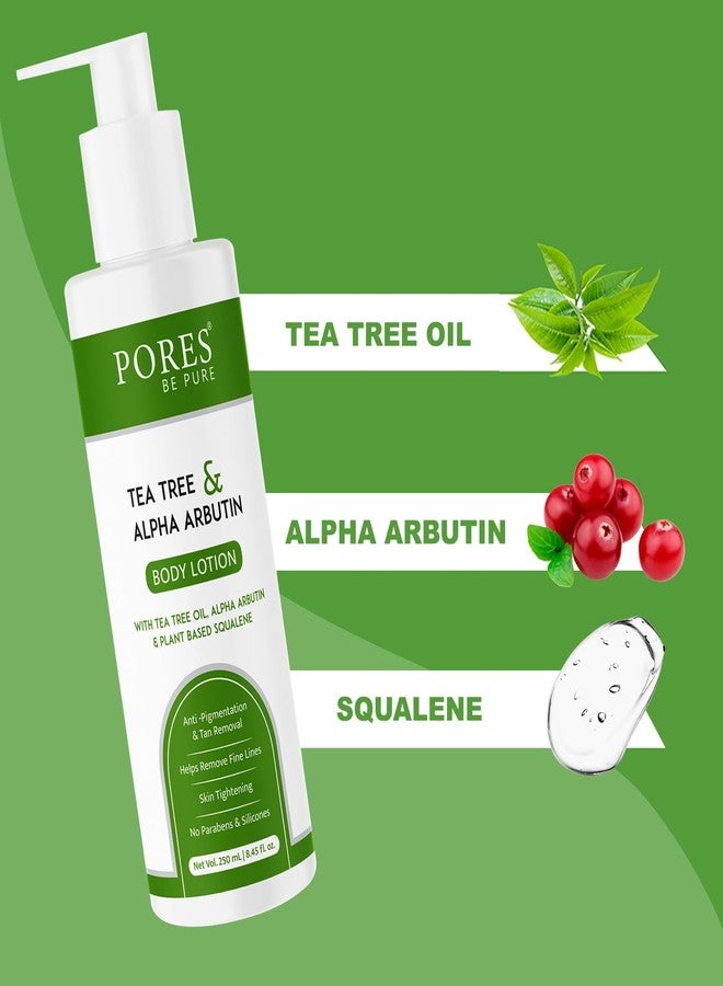 PORES Be Pure Body Lotion with Tea Tree Oil, Alpha Arbutin & Plant-Based Squalane | Anti-Pigmentation & Tan Removal Moisturizer | Helps Reduce Fine Lines & Promotes Skin Tightening | No Parabens & Silicone – For All Skin Types ( 250 ml ) - Image 3