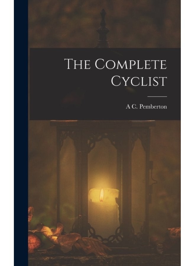 The Complete Cyclist - Hardback