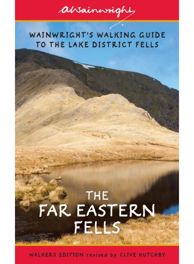 The Far Eastern Fells (Walkers Edition) : Wainwright's Walking Guide to the Lake District Fells Book 2 Volume 2 