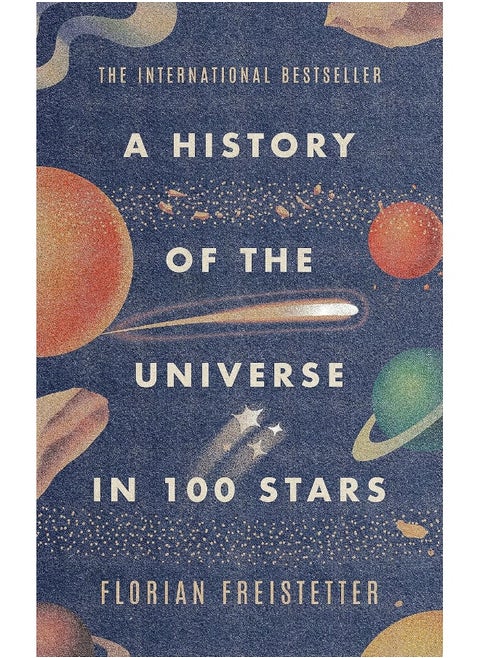 A History of the Universe in 100 Stars