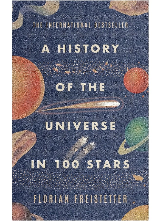 A History of the Universe in 100 Stars