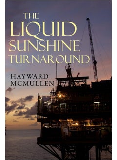 The Liquid Sunshine Turnaround 