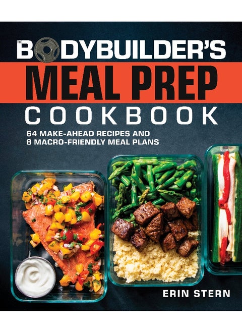 The Bodybuilder's Meal Prep Cookbook