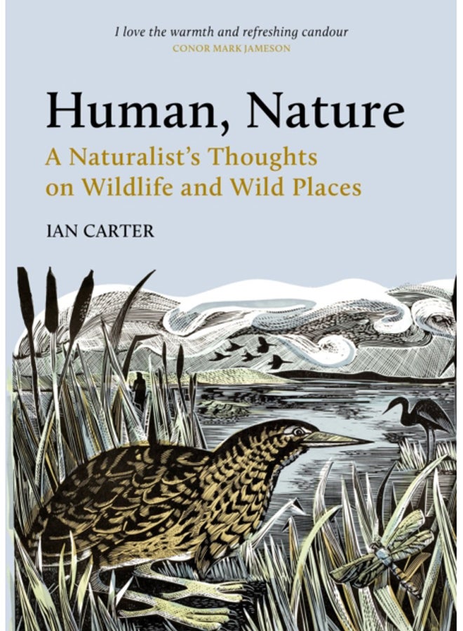 Human, Nature : A Naturalist's Thoughts on Wildlife and Wild Places 