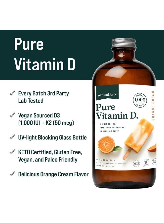 Natural Force Pure Vitamin D - Liquid D3 & K2 with Coconut MCT -1,000 IU, Immunity & Nutrient Absorption Booster- Vegan - Orange Cream, 16 fl oz - Image 2