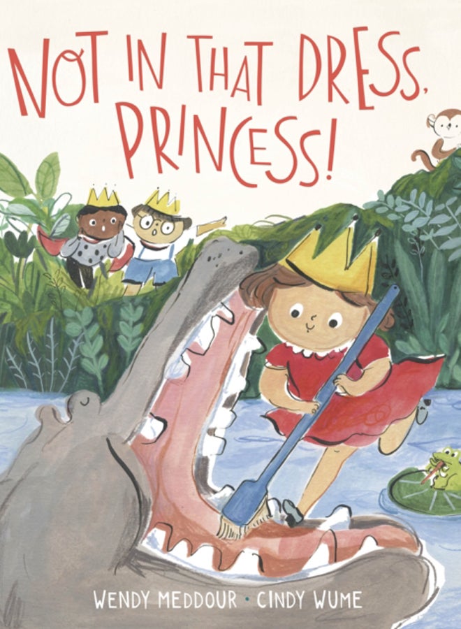 Not in That Dress, Princess! 