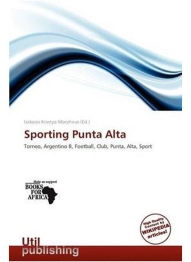 Sporting Punta Alta - Paperback - pzsku/Z323847CBAD4A73E5B76AZ/45/_/1690971016/68b68f5f-7b11-43dc-9307-0306993ca3cc