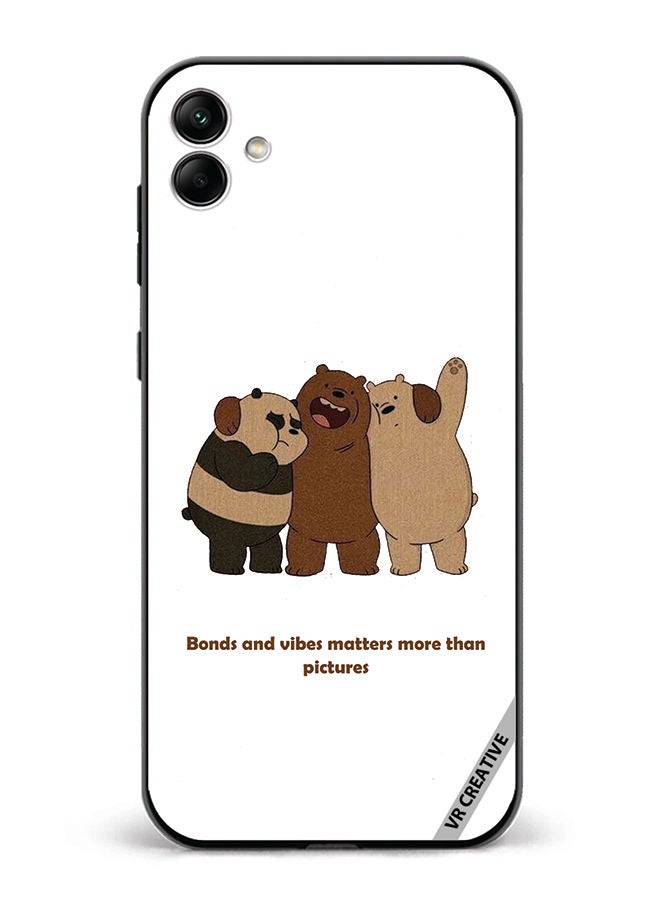 VR CREATIVE Protective Case Cover For Samsung Galaxy A04 Bonds And Vibes Matters More Than Pictures Design Multicolour - Image 1