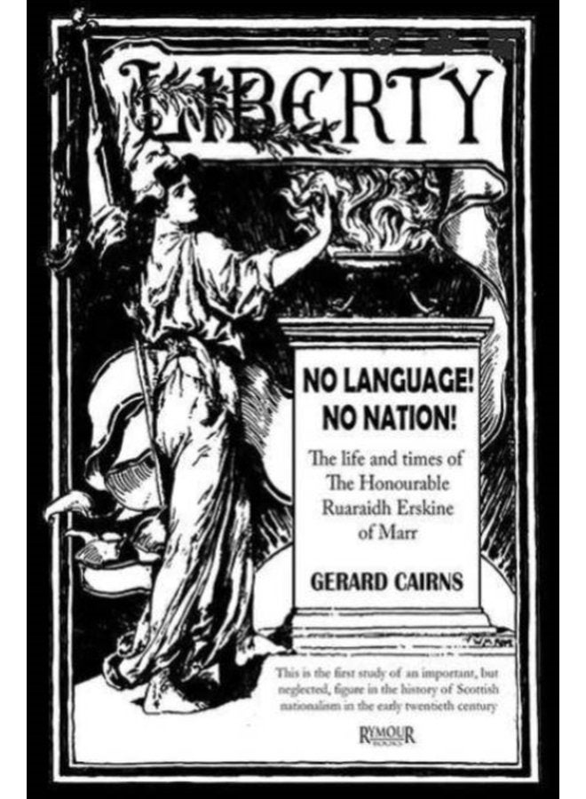 No Language No Nation The life and times of the Honourable Ruaraidh Erskine of Marr - Paperback