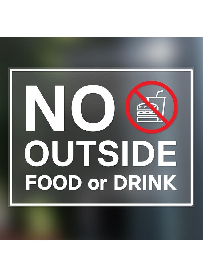 Sutter Signs No Outside Food or Drink Sign, Clear Self Adhesive Vinyl Stickers, 8" x 6" (Pack of 2) - Image 1