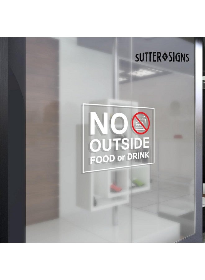 Sutter Signs No Outside Food or Drink Sign, Clear Self Adhesive Vinyl Stickers, 8" x 6" (Pack of 2) - Image 4