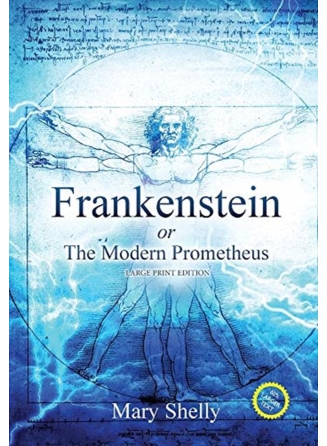 Frankenstein or the Modern Prometheus Annotated Large Print - Hardback