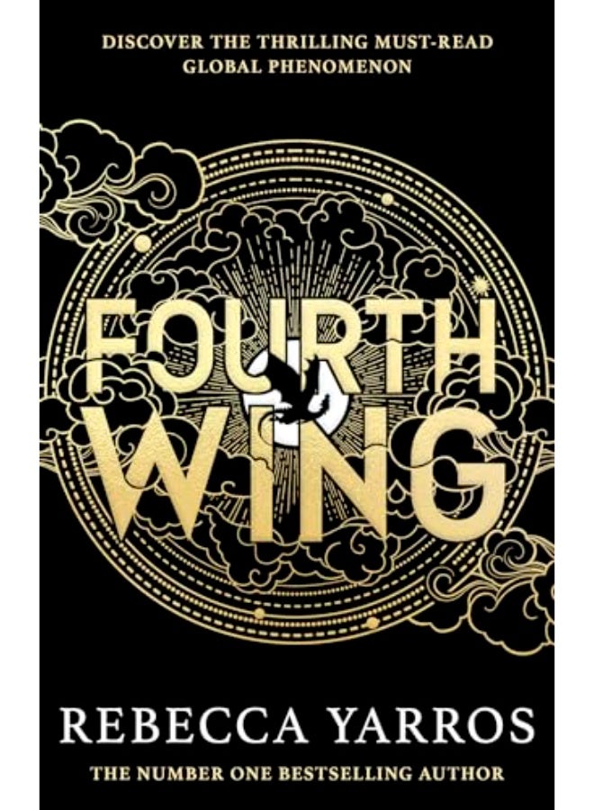 Fourth Wing: DISCOVER THE GLOBAL PHENOMENON THAT EVERYONE CAN'T STOP TALKING ABOUT! (The Empyrean)