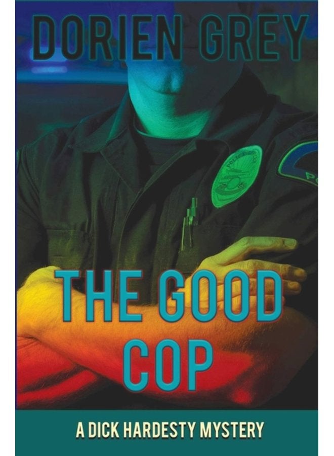 The Good Cop A Dick Hardesty Mystery 5 - Paperback