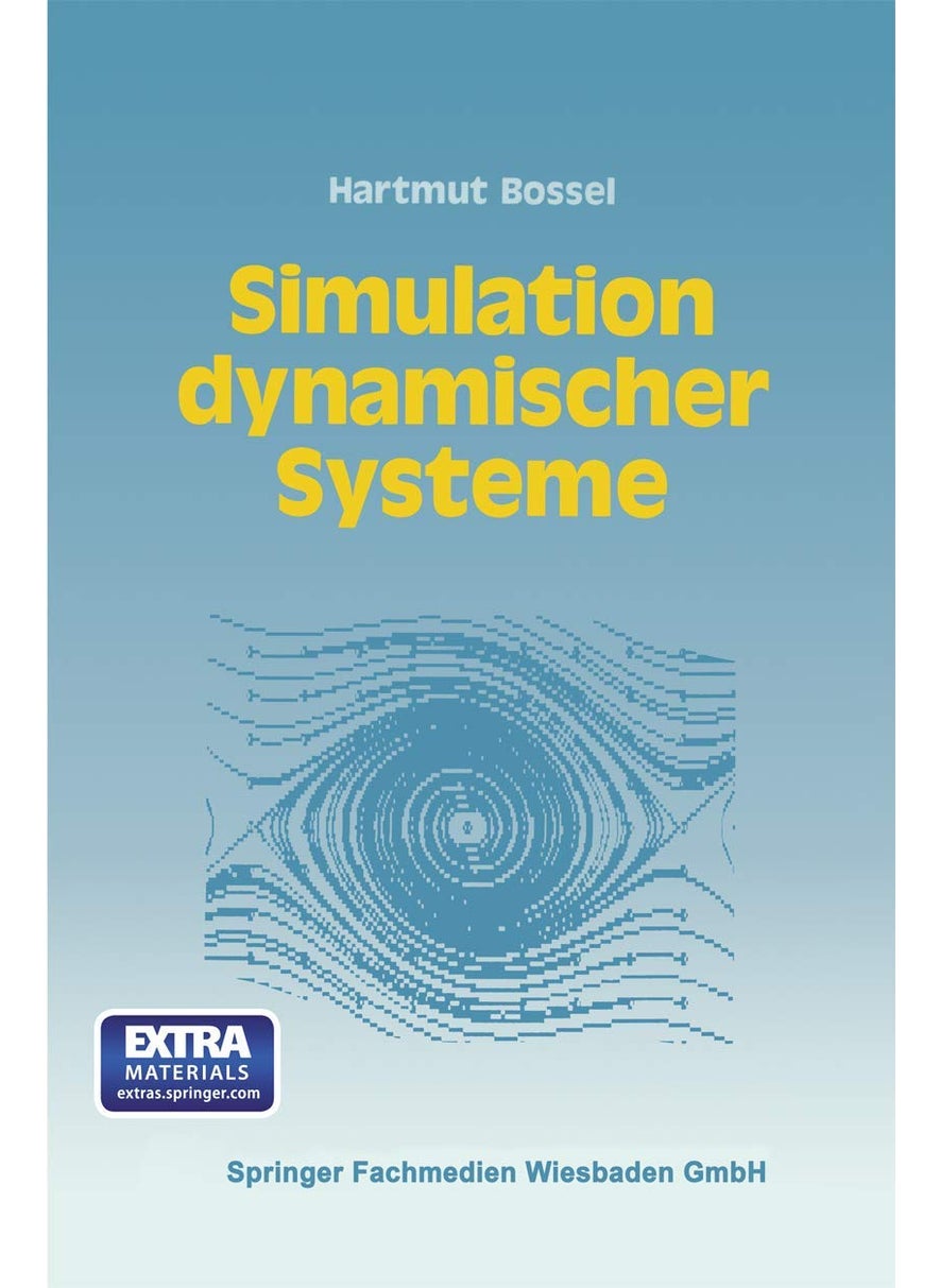 Simulation Dynamischer Systeme: Grundwissen, Methoden, Programme 