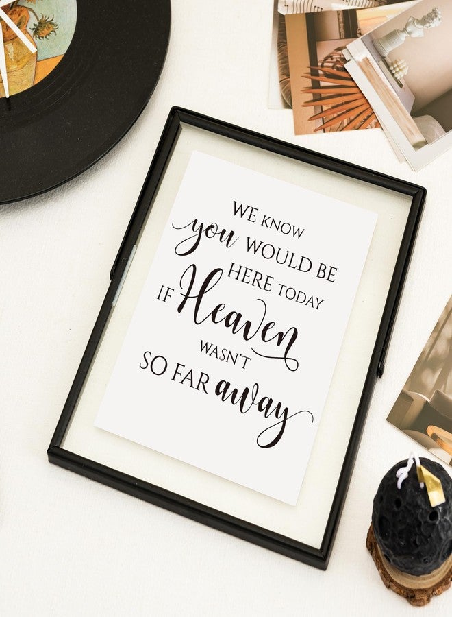 Calculs Wedding Memorial Table Sign Memorial Centerpieces Metal Black Floating Picture Frame Wedding Signs Place Card/Menu Holder In Loving Memory Sign We Know You Would Be Here Today - Image 5