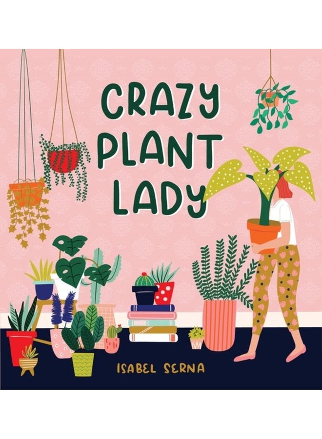 Crazy Plant Lady - Hardback