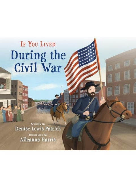 If You Lived During The Civil War
