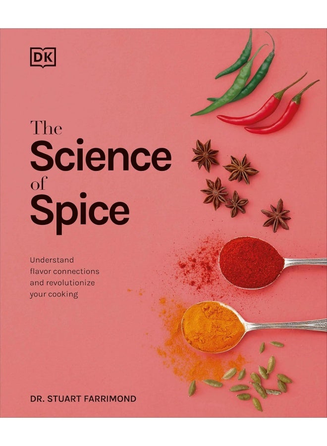The Science of Spice: Understand Flavor Connections and Revolutionize Your Cooking  - Image 1