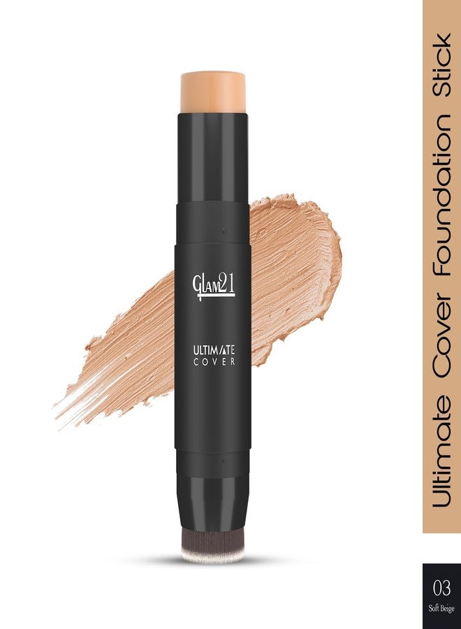 Glam 21 Glam21 Ultimate Cover Foundation Stick | Face Foundation Stick with In-Built Brush | WaterProof, Long Lasting Formula & Natural Matte Finish | For All Skin Tone | 8gm| 03-Soft Beige - Image 2