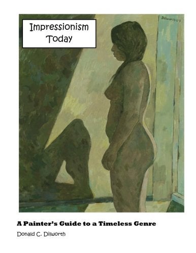Impressionism Today A Painters Guide To A Timeless Genre