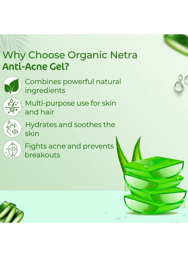 Organic Netra Anti-Acne Gel with Salicylic Acid & Aloe Vera, Natural Acne Treatment & Skin Hydration (55g) - Image 4