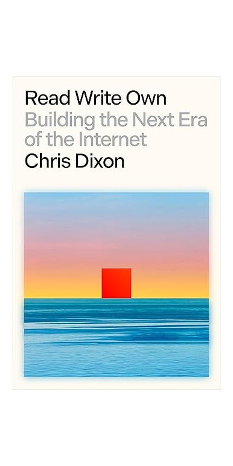 Read Write Own Building the Next Era of the Internet
