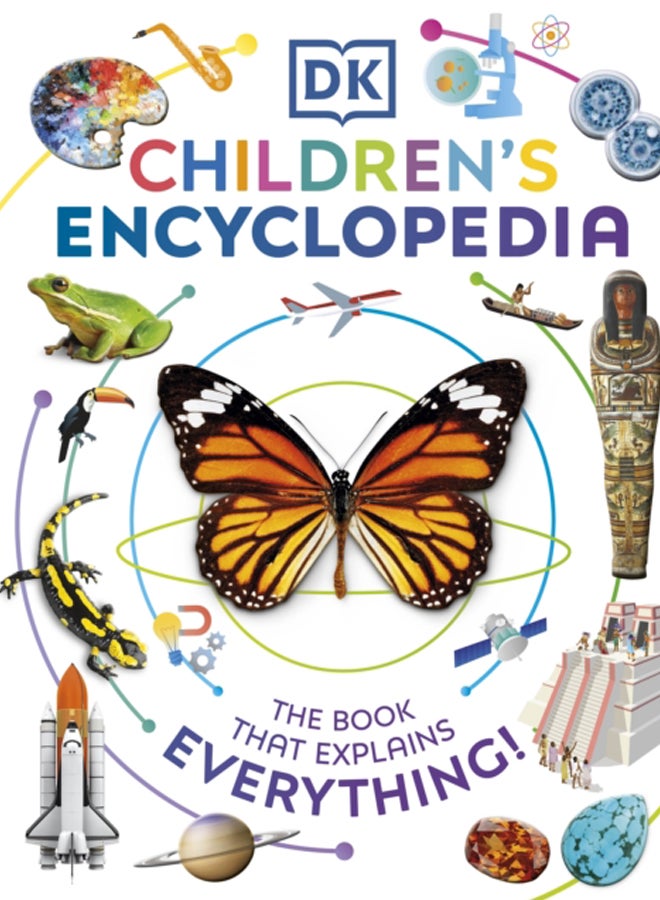 DK Children's Encyclopedia : The Book That Explains Everything