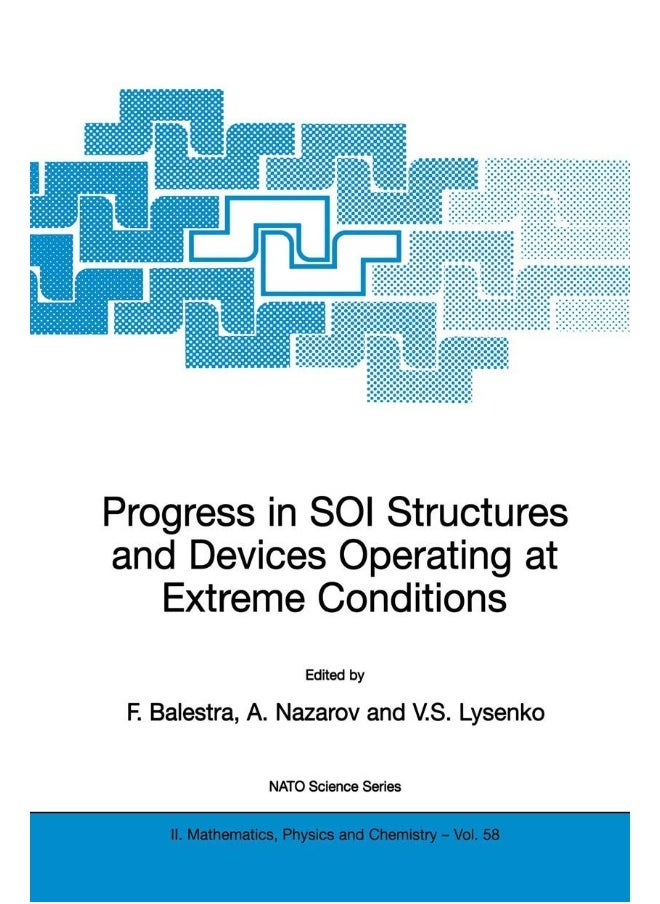 Progress in SOI Structures and Devices Operating at Extreme Conditions 