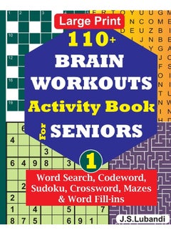110+ BRAIN WORKOUTS Activity Book for SENIORS; Vol.1  - Image 1