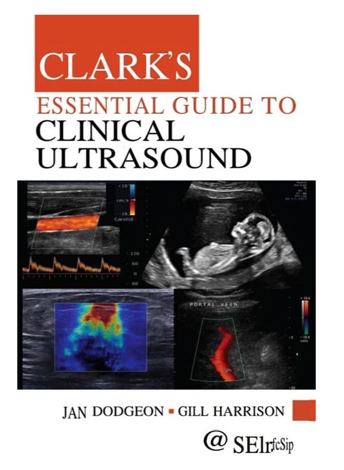 Clark’s Essential Guide to Clinical Ultrasound by Jan Dodgeon & Gill Harrison - Image 1
