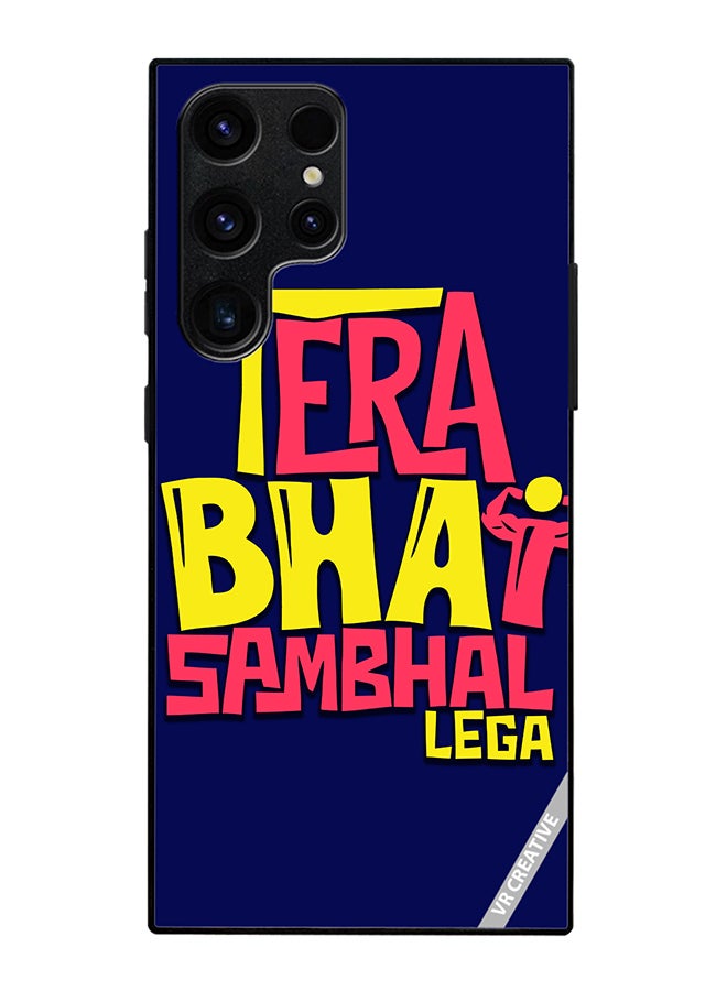 VR CREATIVE Protective Case Cover For Samsung Galaxy S25 Ultra Tera Bhai Sambhal Lega Hindi Quots Design Multicolour