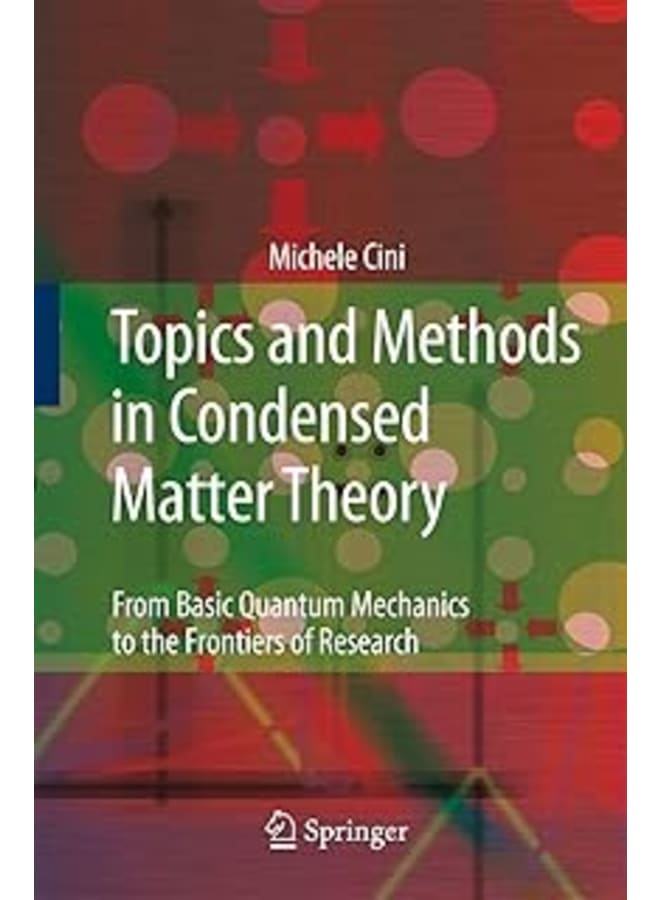مواضيع وطرق في نظرية المادة المكثفة من ميكانيكا الكم الأساسية إلى حدود البحث.